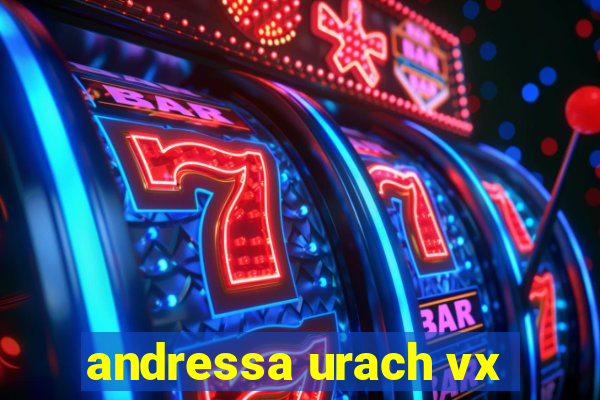 andressa urach vx